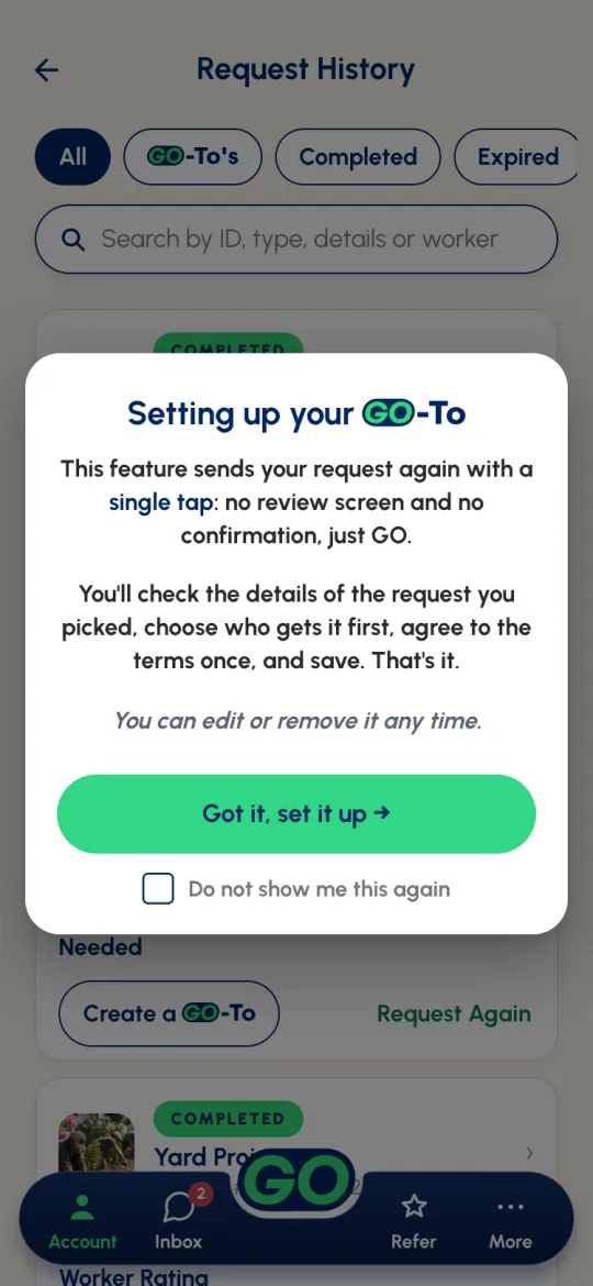 Setting up your GO-To: This feature sends your request again with a single tap, and Got it, set it up